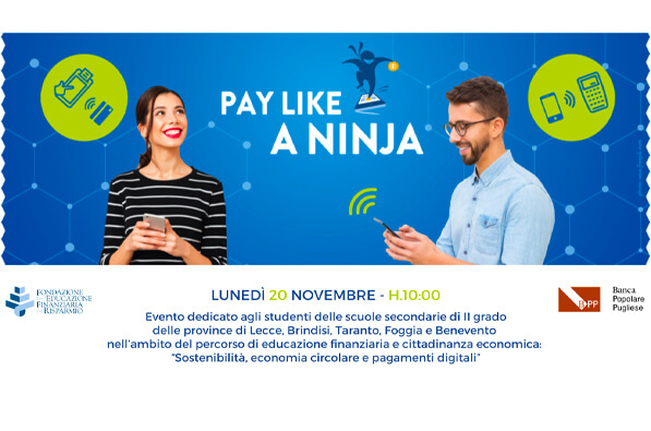 Studenti della Provincia di Lecce protagonisti nel percorso di Educazione Finanziaria: 'Pay like a Ninja' fa scuola
