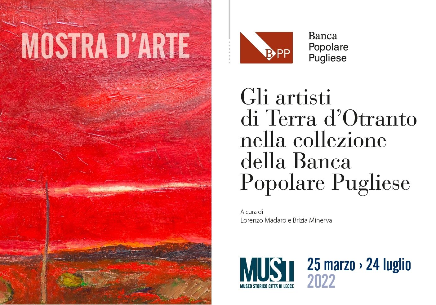 Mostra presso il Museo MUST di Lecce, dal 25 marzo al 24 luglio 2022